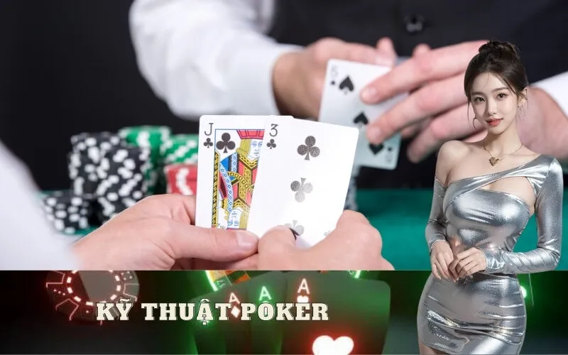 Kỹ thuật Poker