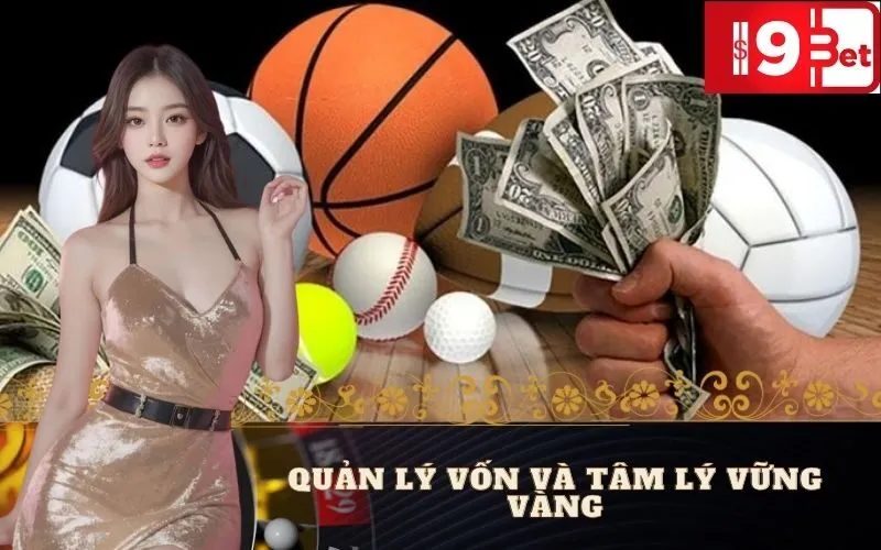 Quản Lý Vốn Và Tâm Lý Vững Vàng