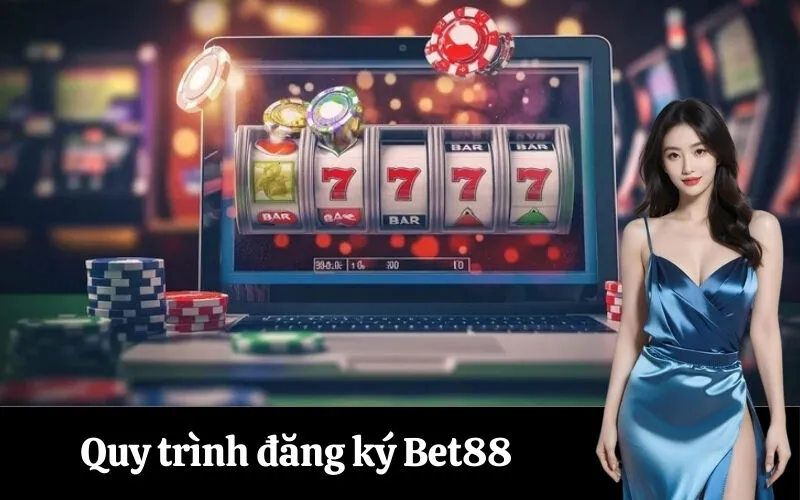 Quy trình đăng ký Bet88