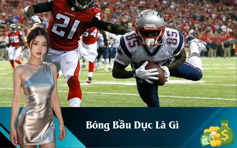 Bóng Bầu Dục Là Gì