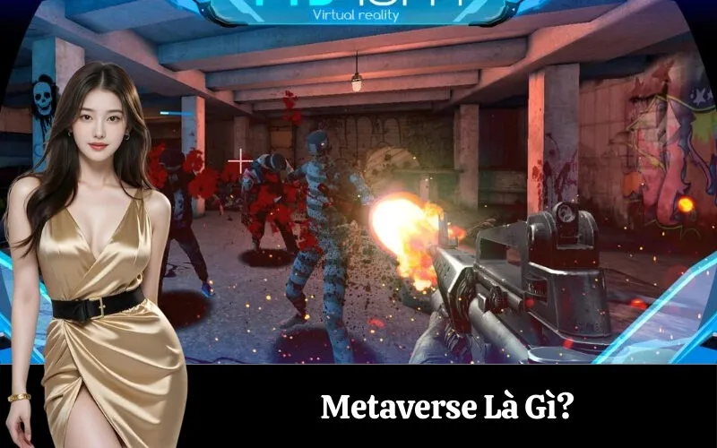Metaverse Là Gì?